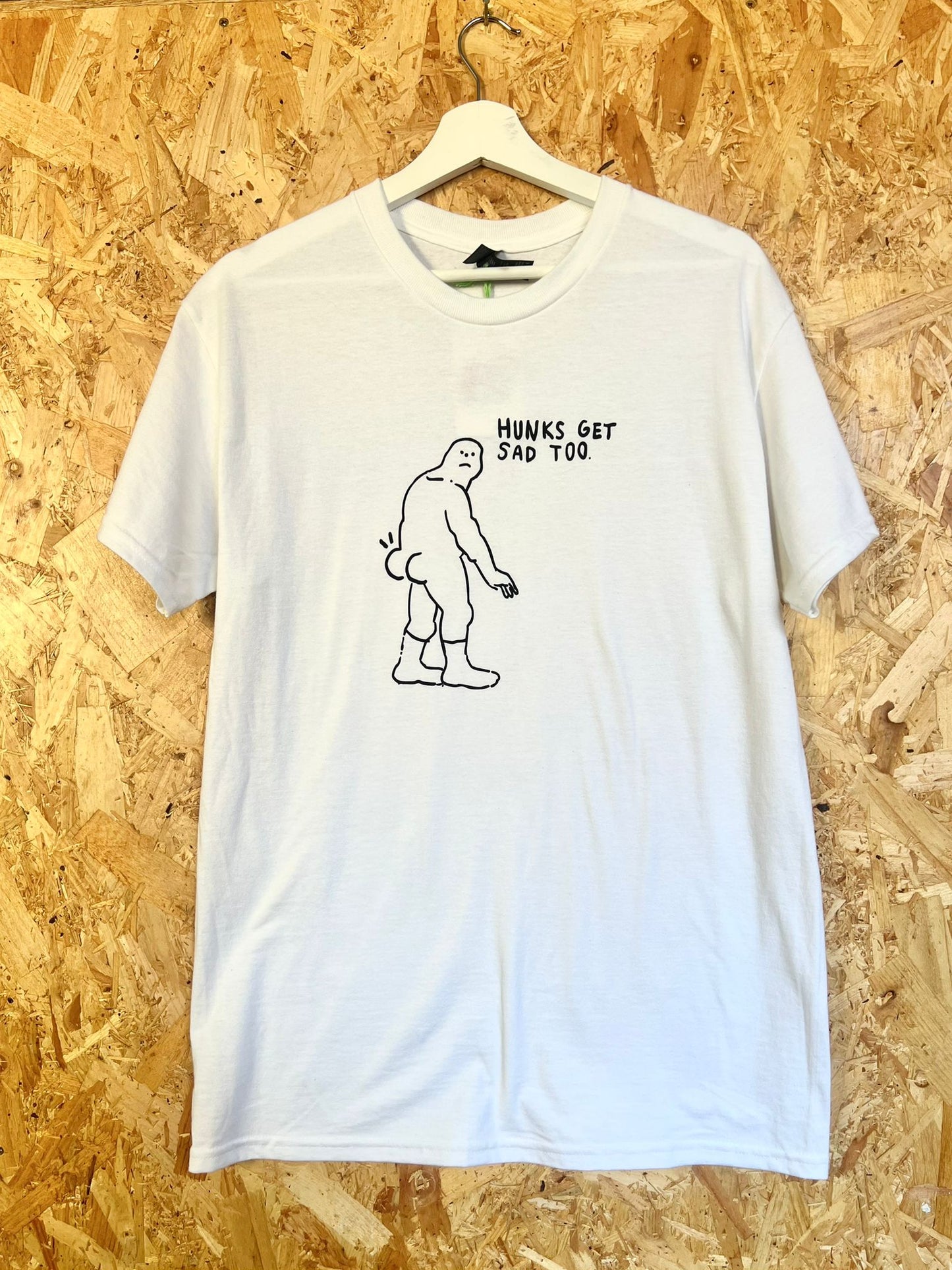 "Hunks Get Sad Too" T-Shirt