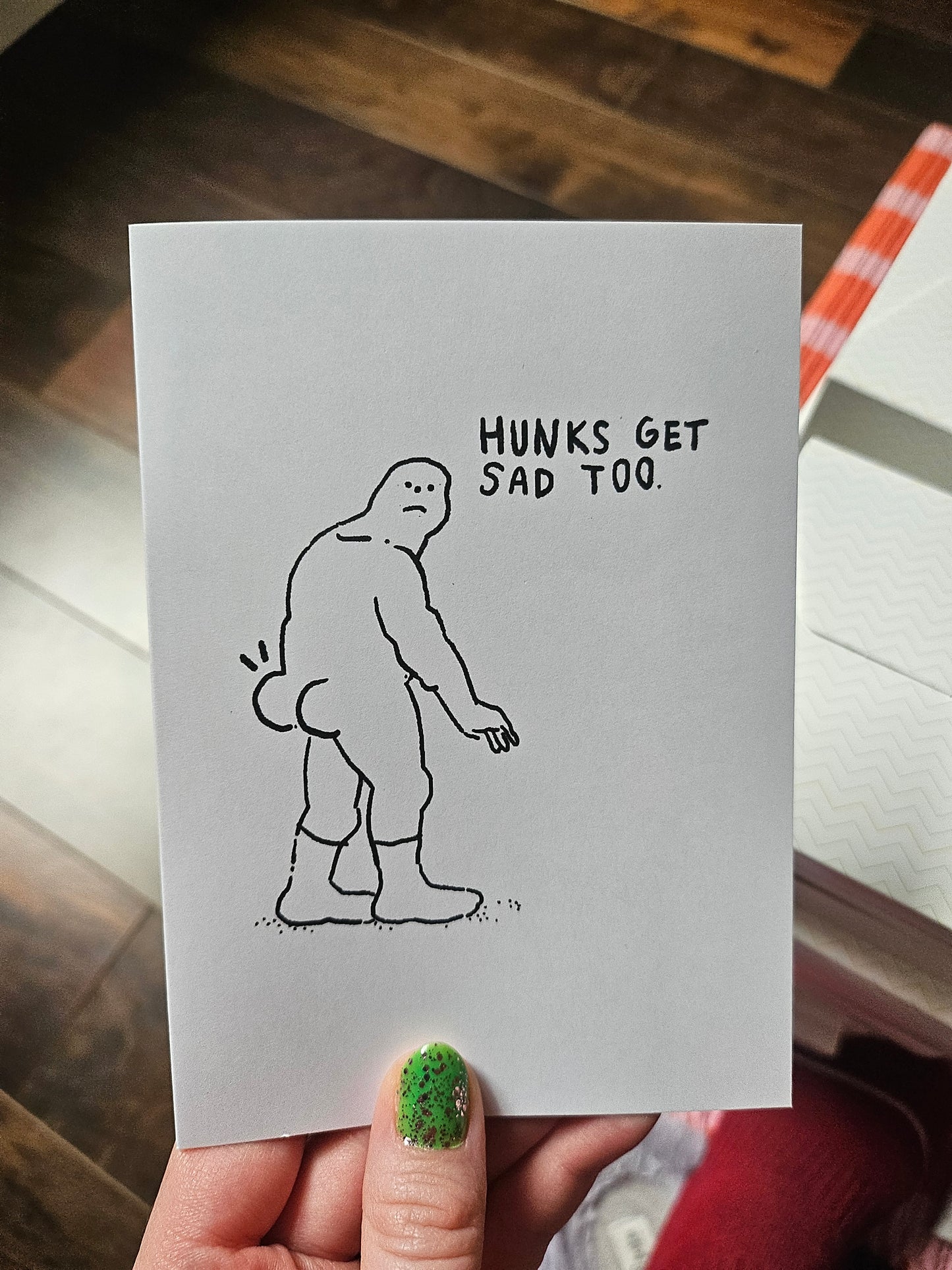 Hunks Get Sad Too a6 Card