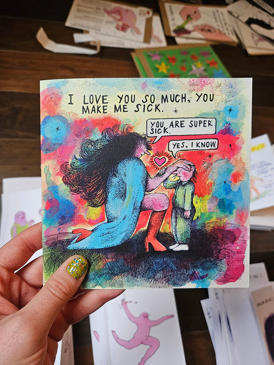 You Are Super Sick Card